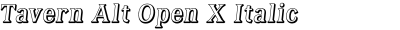 Tavern Alt Open X Italic